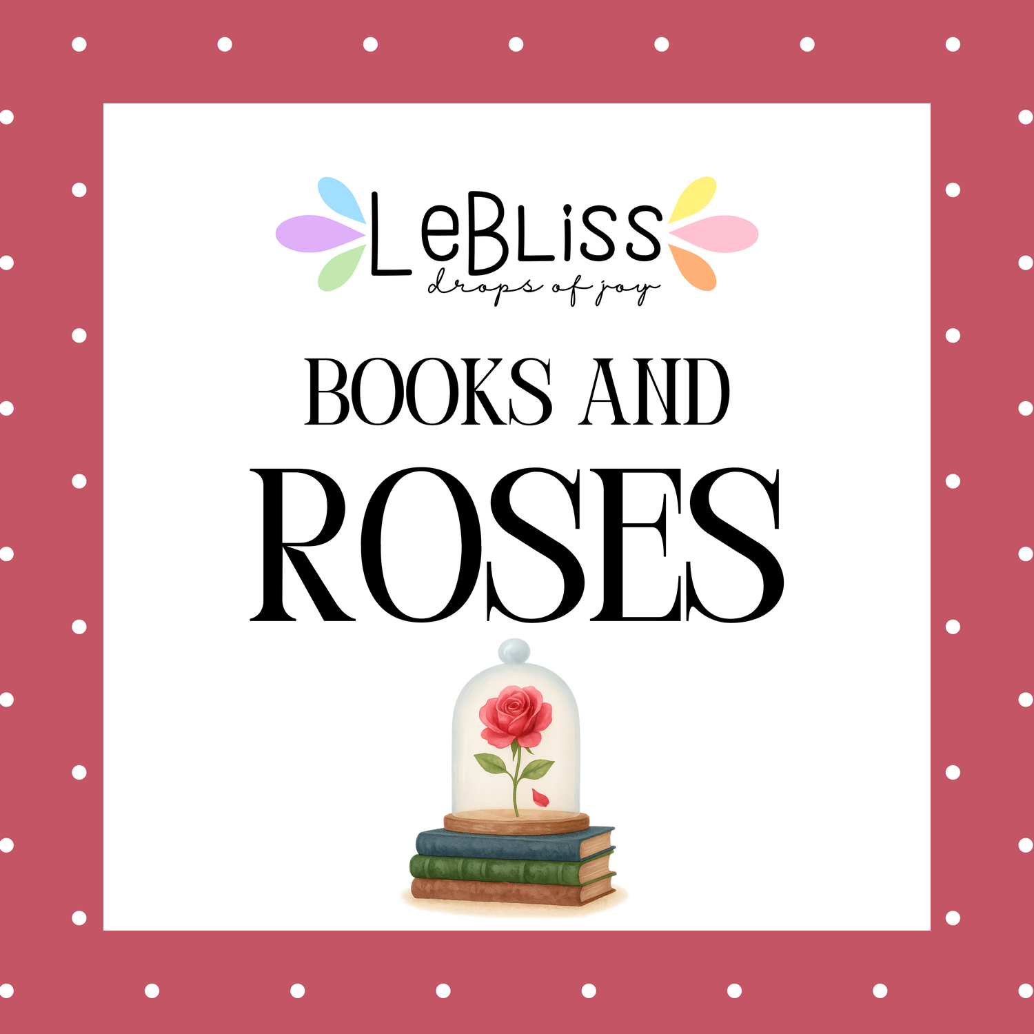 Books and Roses